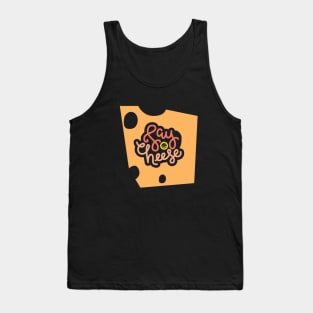 Say cheese – Cheese lover Tank Top